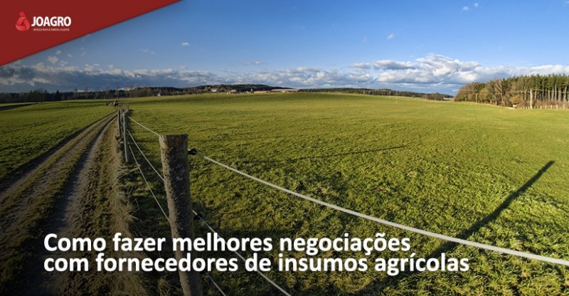 Como fazer melhores negociações com fornecedores de insumos agrícolas